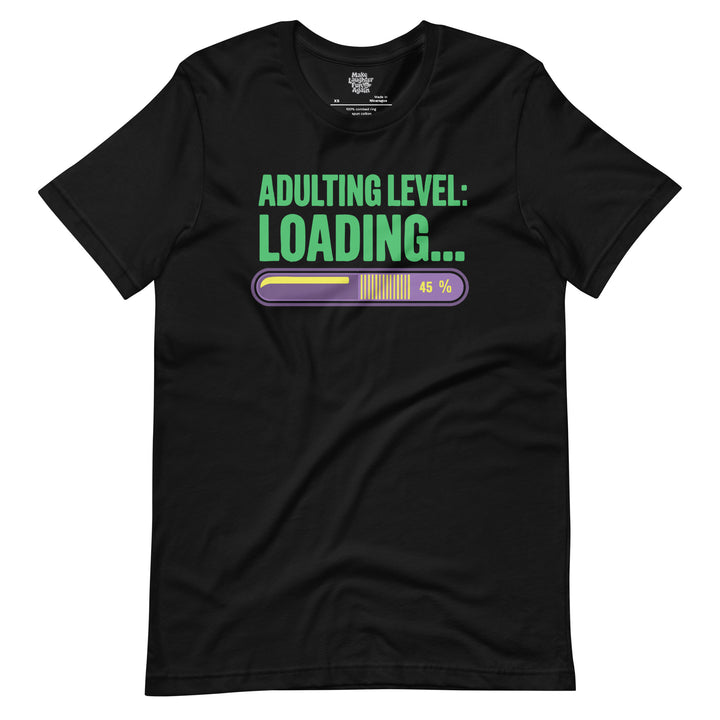 Adulting Level Loading - Unisex t-shirt