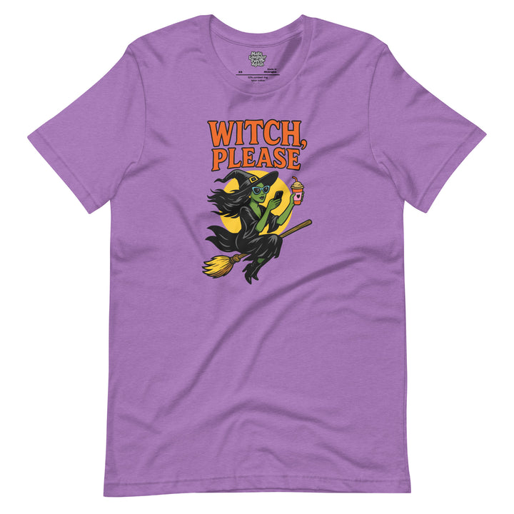Witch Please - Unisex t-shirt