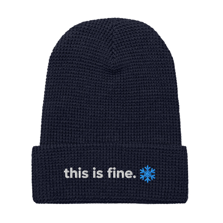 this is fine. - Waffle beanie